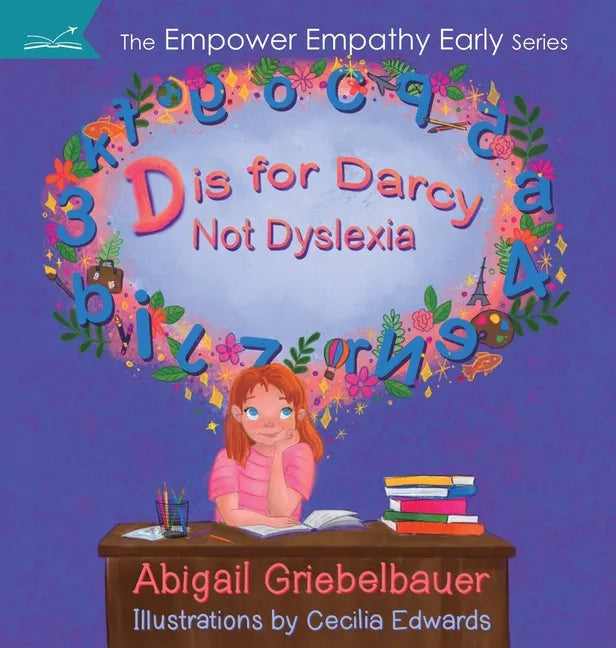 D is for Darcy Not Dyslexia - Hardcover