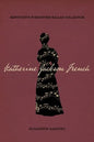Katherine Jackson French: Kentucky's Forgotten Ballad Collector - Hardcover