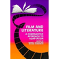 Film and Literature: A Comparative Approach to Adaptation - Hardcover