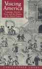 Voicing America: Language, Literary Form, and the Origins of the United States - Paperback