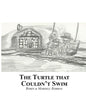 The Turtle That Couldn't Swim - Paperback