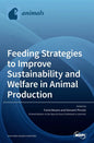 Feeding Strategies to Improve Sustainability and Welfare in Animal Production - Hardcover