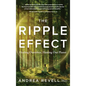 The Ripple Effect: Healing Ourselves, Healing Our Planet - Hardcover