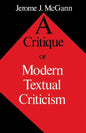 A Critique of Modern Textual Criticism, Foreword by David C Greetham - Paperback