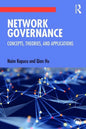 Network Governance: Concepts, Theories, and Applications - Paperback