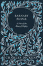 Barnaby Rudge: A Tale of the Riots of Eighty - Hardcover