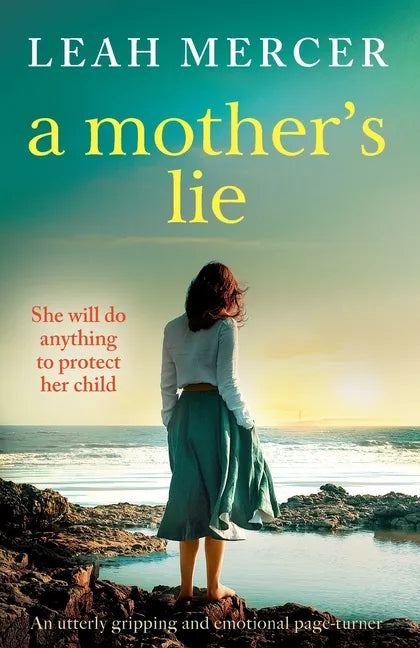 A Mother's Lie: An utterly gripping and emotional page-turner - Paperback
