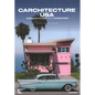 Carchitecture USA: American Houses with Horsepower - Hardcover