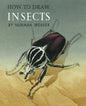 How to Draw Insects (Facsimile Reprint) - Paperback