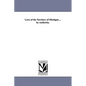 Laws of the Territory of Michigan ... by Authority. - Paperback