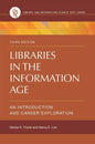 Libraries in the Information Age: An Introduction and Career Exploration - Paperback