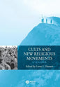 Cults and New Religious Movements: A Reader - Paperback