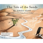 The Tale of the Sands - Hardcover