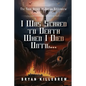 I Was Scared to Death When I Died Until...: The True Story of Bryan Killebrew - Paperback