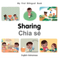 My First Bilingual Book-Sharing (English-Vietnamese) - Board Book