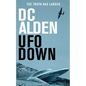 UFO Down: A Sci-Fi Mystery Thriller - Paperback