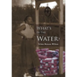 What's in the Water: Fannie, a Legacy of Love - Hardcover