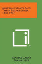 Austrian Stamps and Their Background, 1850-1937 - Paperback