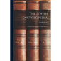 The Jewish Encyclopedia: A Guide to Its Contents, an Aid to Its Use - Paperback