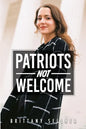 Patriots Not Welcome - Paperback