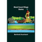 Black Forest Village Stories - Paperback