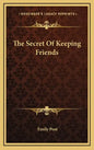 The Secret of Keeping Friends - Hardcover