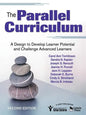 The Parallel Curriculum: A Design to Develop Learner Potential and Challenge Advanced Learners - Paperback