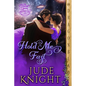 Hold Me Fast - Paperback