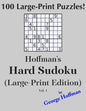 Hoffman's Hard Sudoku (Large Print Edition): 100 Puzzles - Paperback