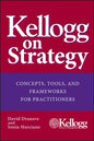 Kellogg on Strategy - Hardcover