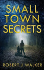 Small Town Secrets - Paperback
