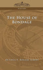 The House of Bondage - Paperback