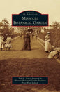 Missouri Botanical Garden - Hardcover