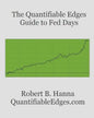 The Quantifiable Edges Guide To Fed Days - Paperback