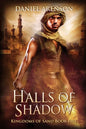 Halls of Shadow: Kingdoms of Sand Book 5 - Paperback