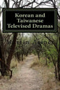 Korean and Taiwanese Televised Dramas - Paperback