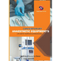 Contemporary Anaesthetic Equipments.: An Aid for Healthcare Professionals. - Paperback