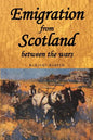 Emigration from Scotland Between the Wars - Paperback
