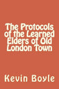 The Protocols of the Learned Elders of Old London Town - Paperback