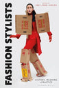 Fashion Stylists: History, Meaning and Practice - Paperback