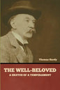 The Well-Beloved: A Sketch of a Temperament - Paperback