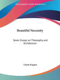 Beautiful Necessity: Seven Essays on Theosophy and Architecture - Paperback
