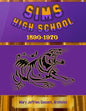 Sims High School 1890-1970 - Paperback
