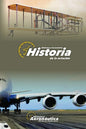 Historia de la Aviación: Historia y vida de los pioneros aeronáuticos - Paperback