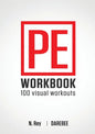 P.E. Workbook - 100 Workouts: No-Equipment Visual Workouts for Physical Education - Paperback