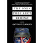 The Ones They Left Behind - Paperback