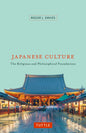 Japanese Culture: The Religious and Philosophical Foundations - Paperback