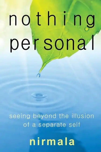 Nothing Personal: Seeing Beyond the Illusion of a Separate Self - Paperback