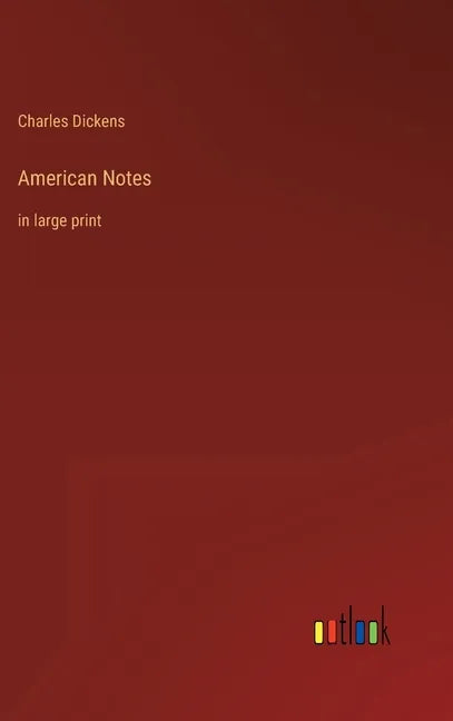 American Notes: in large print - Hardcover