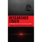 Researcher Coach: A Personal Guide to the Research Journey - Hardcover